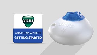 Vicks Warm Steam Vaporizer  V150 - Getting Started