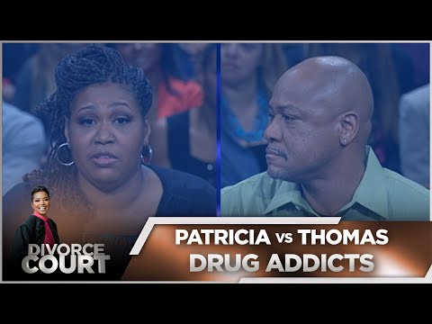 Divorce Court - Patricia vs. Thomas: Drug Addicts - Season 14 Episode 47