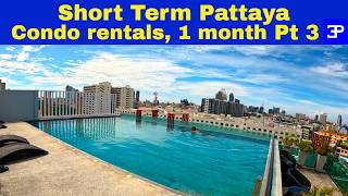 Pattaya Short Term Condo Rentals, Pt 3,  1 month rental
