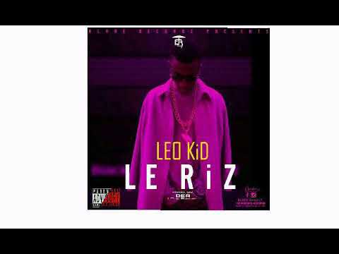 LEO KiD _ Le RiZ (Audio)_(Prod. By DEA The Busker )