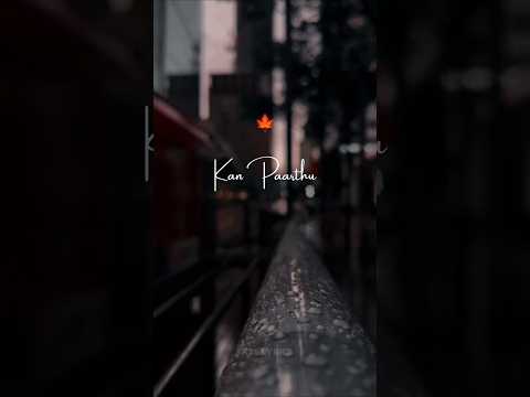 Kan Parthu Kathaikka 👀💛 | Partha mudhal naalae song lyrics | tamil whatsapp status #tamillovestatus