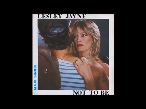 Lesley Jayne – Not To Be (Disco Mix) [synth pop, France/UK 1985]