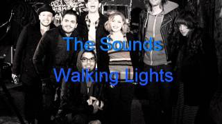 The Sounds - Walking Lights
