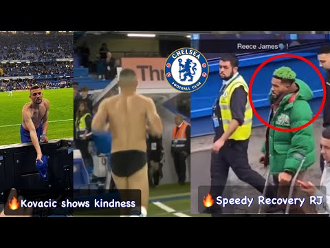 Behind scenes: Speedy Recovery 💪Reece James, 🔥Kovacic shows kindness…