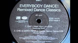 CHIC - I Want Your Love  Stonebridge REMIX