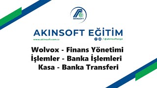 Wolvox - Finans Yönetimi - İşlemler - Banka İşlemleri Kasa - Banka Transferi