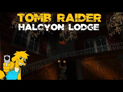 TRLE: Halcyon Lodge