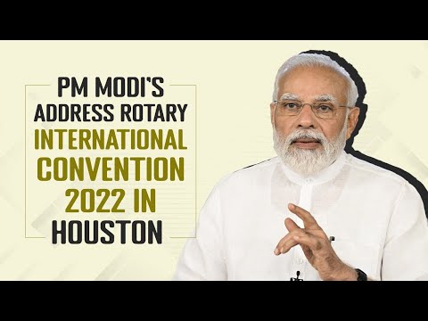 PM Modi Addresses Rotary International Convention 2022 in Houston | PMO
