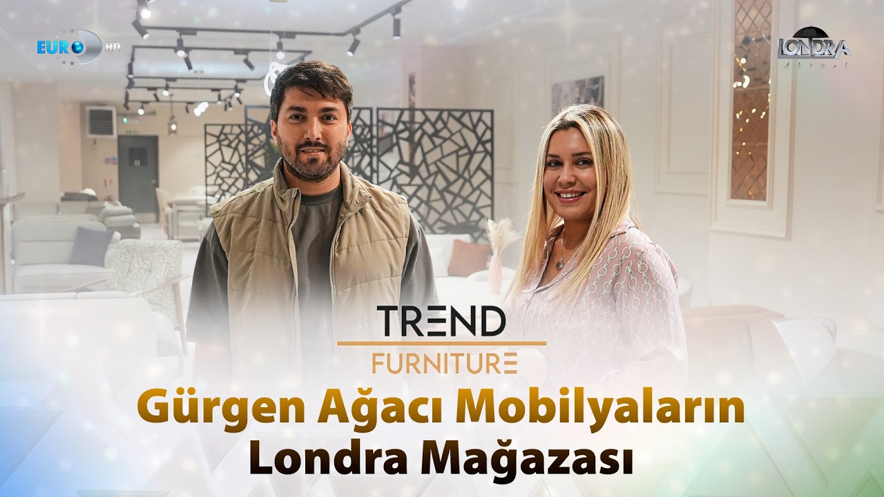 Gürgen ağacı mobilyaların Londra mağazası… / Londra Aktüel 353. Bölüm
