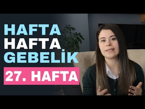 Week by Week Pregnancy - 27 Weeks Pregnant