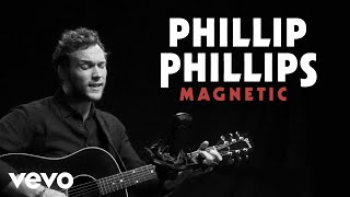 Phillip Phillips - Magnetic Official Performance | Vevo