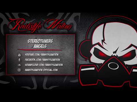 Stereotuners - Angels (☆RAWSTYLE NATION☆)