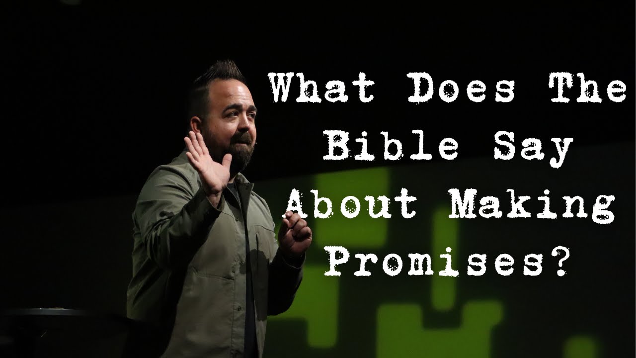 What Does The Bible Say About Making Promises
