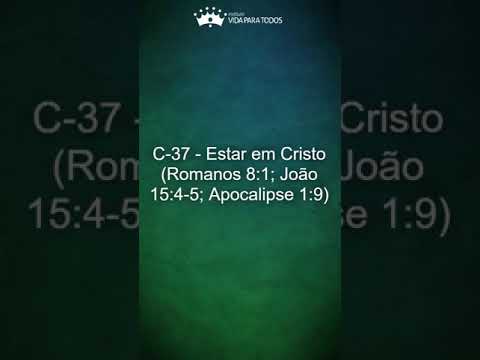 C37 - Estar em Cristo