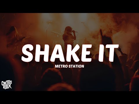 Metro Station - Shake It (Lyrics)