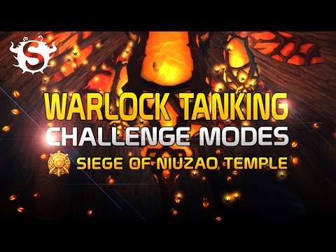 Warlock Tanking Challenge Modes (Gold) - Siege of Niuzao Temple