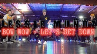 Jessie Muñoz Choreography | Bow Wow - Let&#39;s Get Down | Snowglobe Perspective