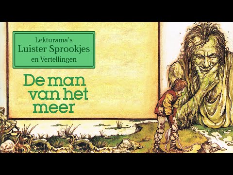 De man van het meer - Lekturama Luister Sprookjes