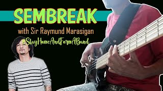 Sembreak - Eraserheads | Drums and Bass Only (virtual collab with Sir Raymund Marasigan)