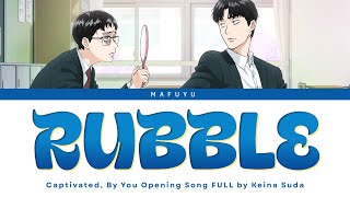 Download lagu Captivated, By You Opening FULL『Rubble』by Keina Suda | Lyrics (Kan/Rom/Eng) mp3