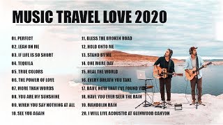 Cover new songs Music Travel Love 2020 - Endless Summer ( Nonstop Playlist ) - Moffats acoustic song