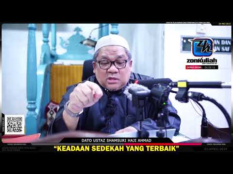 Tazkirah : Keadaan Sedekah Yang Terbaik - Ustaz Shamsuri Haji Ahmad