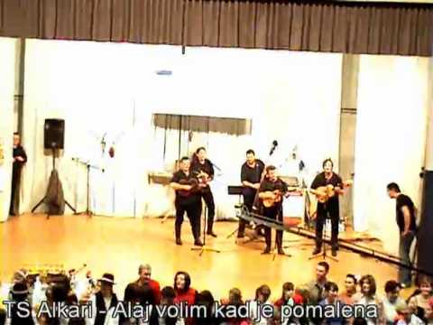 TS Alkari - Alaj volim kad je pomalena