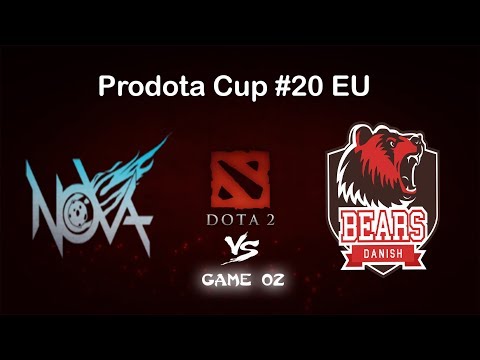 [Dota 2] NOVA vs Danish Bears - Prodota Cup #20 EU - Game 02