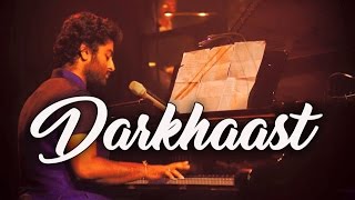 Darkhaast(live) | Arijit Singh | Shivaay