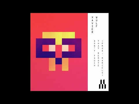 Xavier Wulf - "Don't Touch That Remote (Prod. Marcelo)"