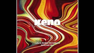 Laika & Strelka, DirrtyDishes - Change [Keno039]