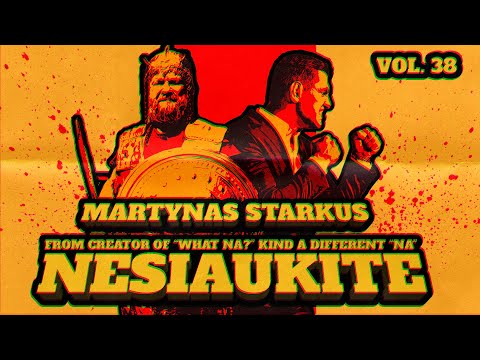 Nesiaukite vol. 38. - Martynas Starkus
