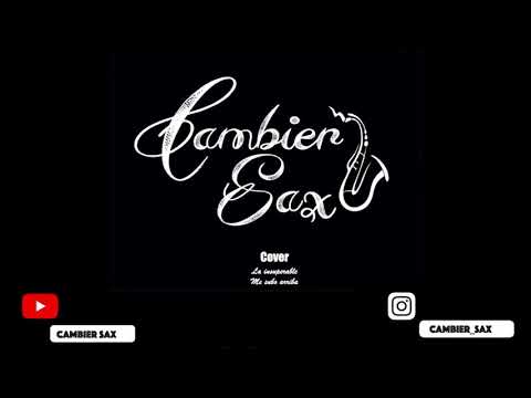 Me Subo Arriba  - La Insuperable cover saxophone by cambier Sax