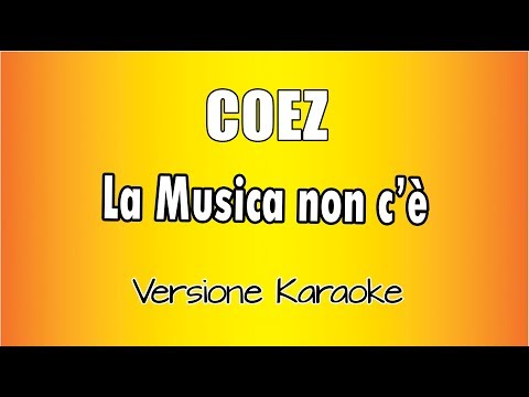 Coez  - La Musica non C'è (Versione Karaoke Academy Italia)