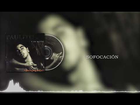 Paulito FG - Sofocaci&oacute;n