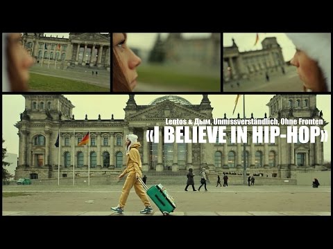 UMV, Ohne Fronten, Lentos & Dym - I Believe in Hip-Hop (feat. DJ Double D)