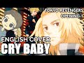 Cry Baby English Cover Will Stetson Tokyo Revengers OP