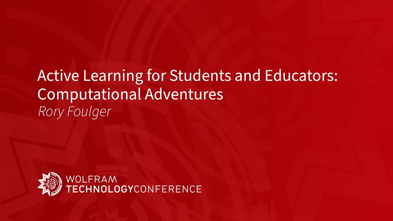 Active Learning for Students and Educators: Computational Adventures