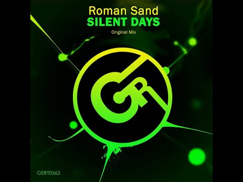 Roman Sand - Silent Days (Original Mix) Uplifting Trance 2021