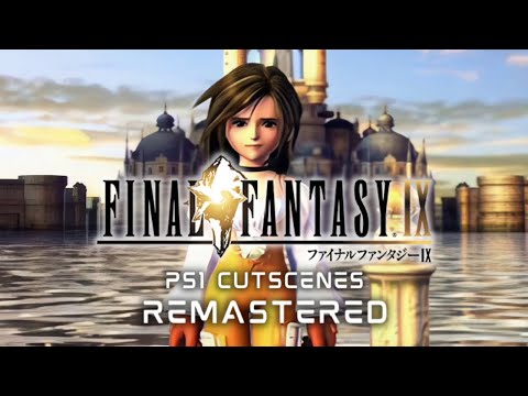 Final Fantasy 9 (IX) PS1 FMV Cutscenes Remastered (1080P 30FPS)
