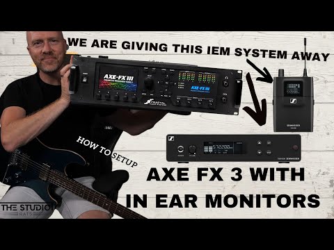 How To Use AXE FX 3 With IEM's - Including Giveaway Competition Info.