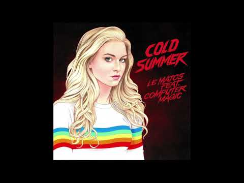 Le Matos - Cold Summer feat. Computer Magic