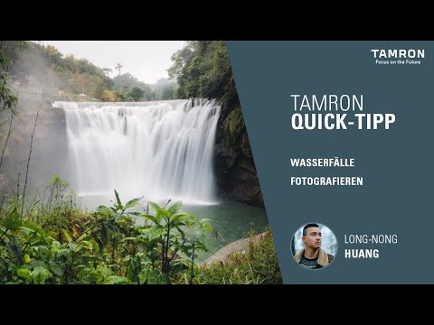 Wasserfälle fotografieren – TAMRON Quick Tipps