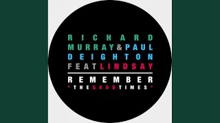 Remember The Good Times (Original Mix)