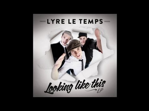 Looking Like This (Rhum One Remix) - Lyre Le Temps (audio)