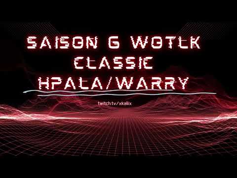 Holy Paladin/Warrior S6 - 2vs2 WOTLK Classic