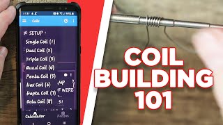 COIL BUILDING 101 - HOW TO MAKE VAPE COILS FOR BEGINNERS