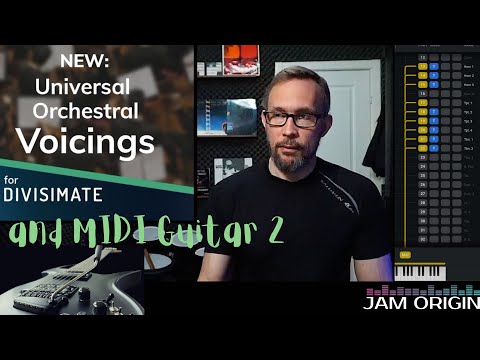 MIDI Guitar 2.2.1 and the New Universal Orchestral Voicings from DIVISIMATE