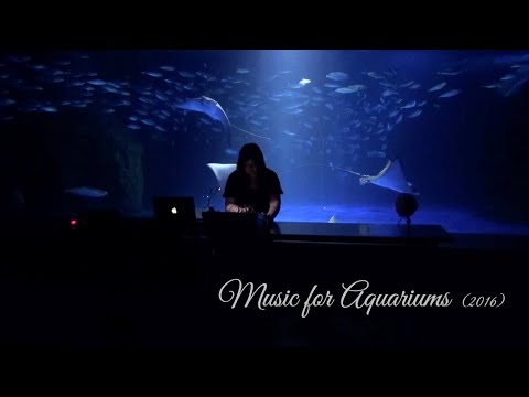 Music for Aquariums.