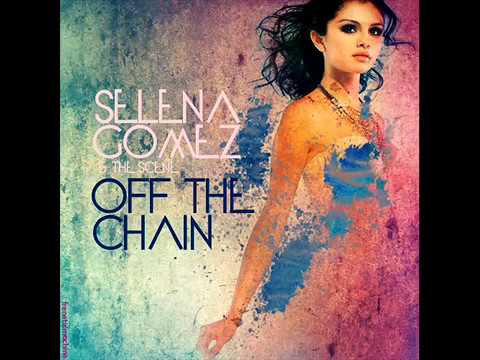 Selena Gomez & the Scene - Off The Chain